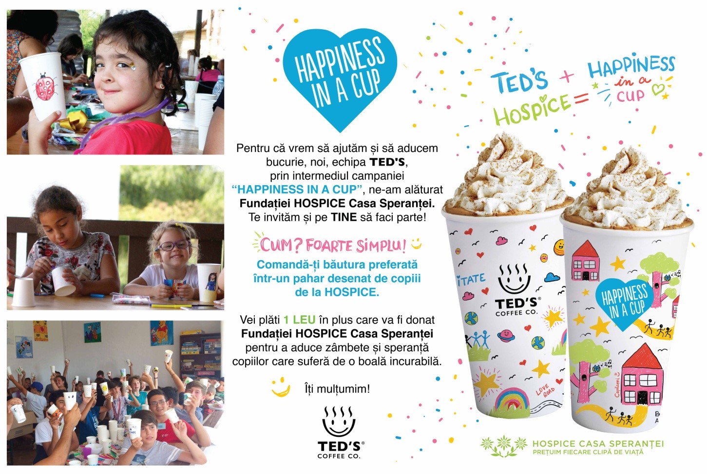 Foto: Campania “HAPPINES IN A CUP” – Ted’s și Fundația Hospice Casa Speranței
